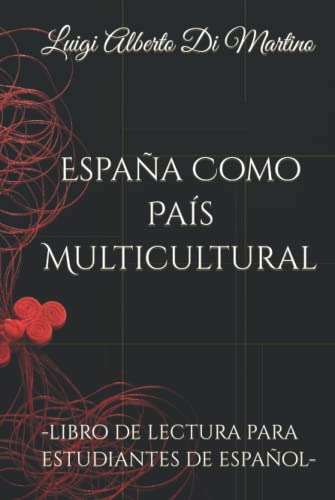 España Como Pais Multicultural: -libro De Lectura Para Estud