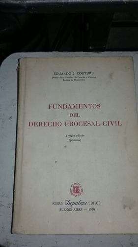 Fundamentos Del Derecho Procesal Civil. Eduardo J. Couture 