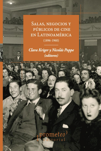 Salas, Negocios Y Públicos De Cine En Latinoamérica (189 