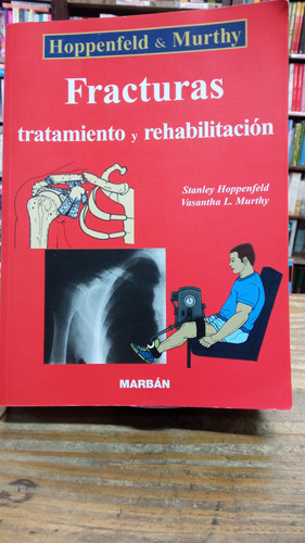 Fracturas Tratamiento Y Rehabilitación Hoppenfeld - Vt -