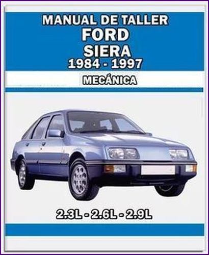 Manual Taller Reparacion Ford Sierra 1984-1998