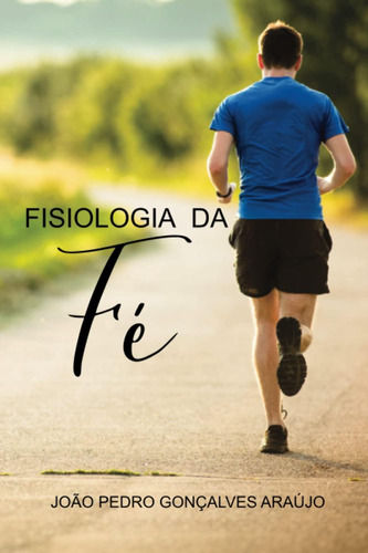 Libro: Fisiologia Da Fé (edição Portuguesa)