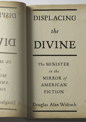 Libro Displacing The Divine: The Minister In The Mirror O...