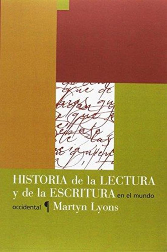 Historia De La Lectura Y De La Escritura