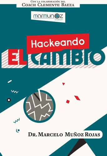 Libro: Hackeando El Cambio (spanish Edition)