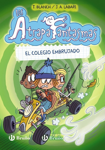 Los Atrapafantasmas, 2. El Colegio Embrujado, De Blanch, Teresa. Editorial Bruño, Tapa Blanda En Español