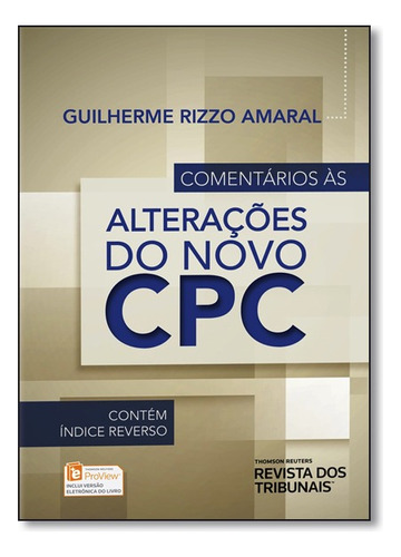 Comentários Às Alterações Do Novo Cpc, De Guilherme  Rizzo Amaral. Editora Revista Dos Tribunais, Capa Mole Em Português, 2015