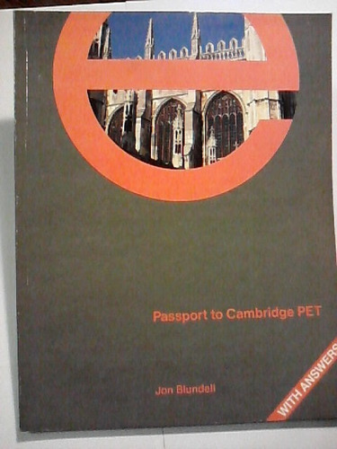 Passport To Cambridge Pet- Blundell-macmillan Publisers 1994