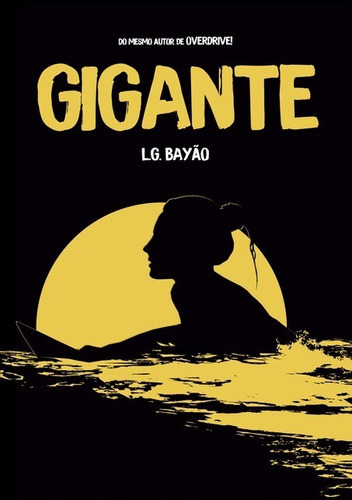 Gigante, De L.g. Bayão. Série Não Aplicável, Vol. 1. Editora Clube De Autores, Capa Mole, Edição 1 Em Português, 2021