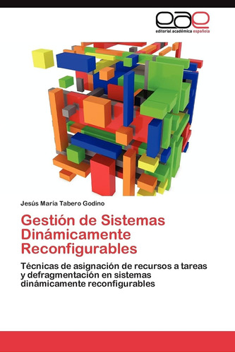 Libro: Gestión De Sistemas Dinámicamente Técnicas De De Recu