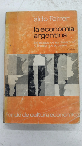 La Economía Argentina - Aldo Ferrer - Fce