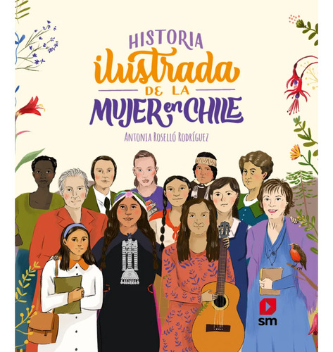 Historia Ilustrada De La Mujer En Chile