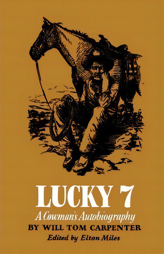 Lucky 7, De Will Tom Carpenter. Editorial University Texas Press, Tapa Blanda En Inglés