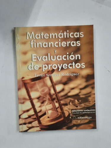 Matematicas Financieras Y Evaluación De Proyectos 