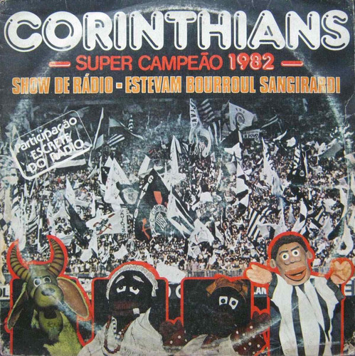 Corinthians - Lp Super Campeão - Show De Rádio - Cont. 1982