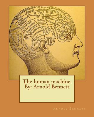 Libro The Human Machine.by: Arnold Bennett - Bennett, Arn...