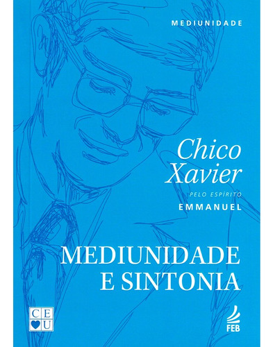 Mediunidade E Sintonia - Bolso: Não Aplica, de : Francisco Cândido Xavier. Série Não aplica, vol. Não Aplica. Editora Feb, capa mole, edição não aplica em português, 2020