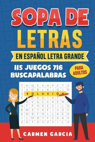 Libro : Sopa De Letras En Español Letra Grande 115 Juegos.