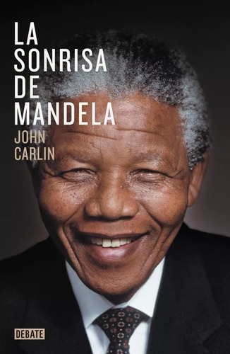 La Sonrisa De Mandela - John Carlin - Como Nuevo