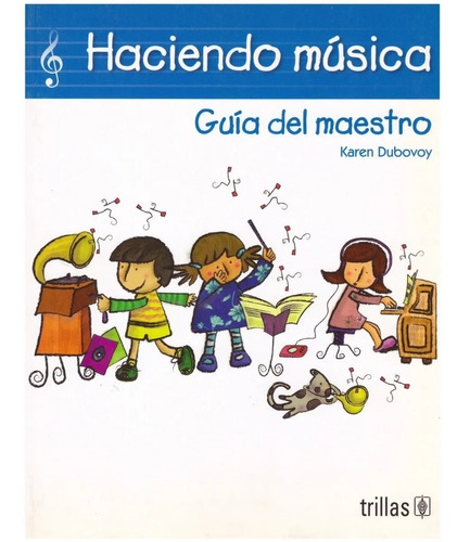 Haciendo Música Guía Del Maestro Trillas