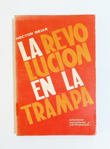 La Revolución En La Trampa - Héctor Béjar