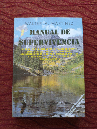 Manual De Supervivencia. Walter A. Martínez.