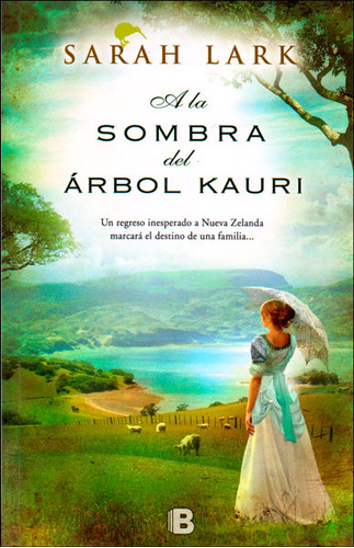 A La Sombra Del Árbol Kauri