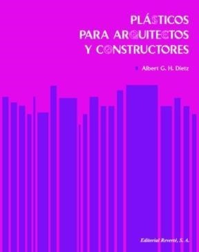 Libro Plasticos Para Arquitectos Y Constructores De Albert G
