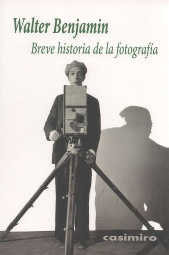 Breve Historia De La Fotografía - Walter Benjamin