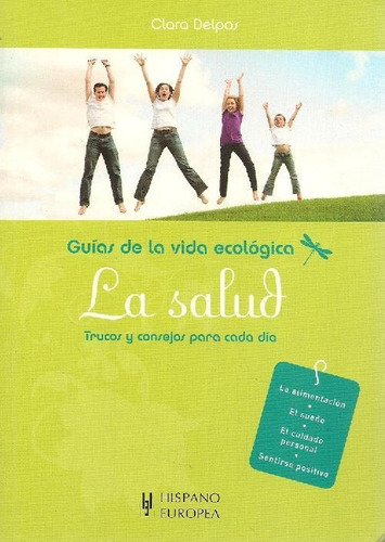 Libro Guias De La Vida Ecologica La Salud Trucos Y Consejos