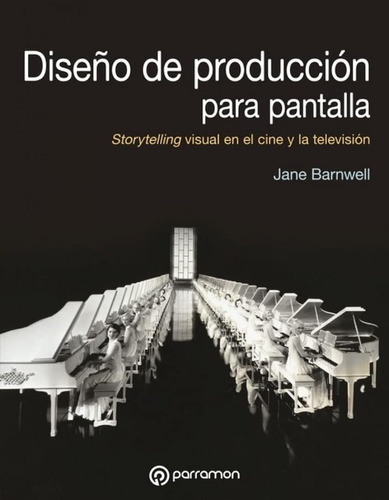 Diseño De Producción De Pantalla: Storytelling Visual En El 