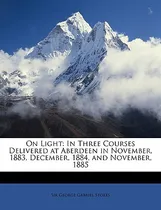 Comprar Libro On Light: In Three Courses Delivered At Aberdeen In...