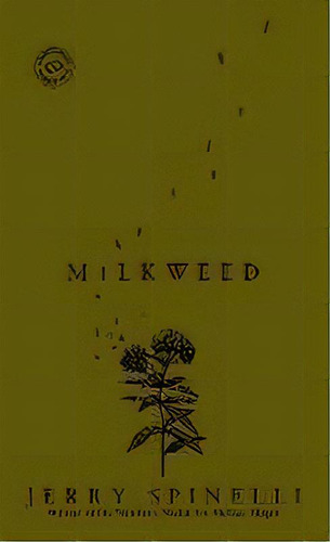 Milkweed, De Jerry Spinelli. Editorial Random House Usa Inc, Tapa Blanda En Inglés, 2006