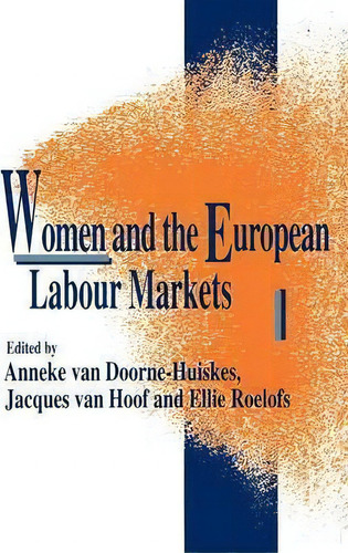 Women And The European Labour Markets, De Anneke Van Doorne-huiskes. Editorial Sage Publications Ltd, Tapa Dura En Inglés