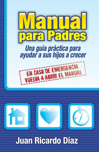 Libro: Manual Para Padres: En Caso De Emergencia, Vuelve A