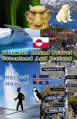 Ultimate Island Travel: Greenland And Iceland, De Howard, Herbert. Editorial Createspace, Tapa Blanda En Inglés