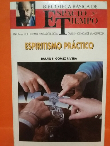 Espiritismo Práctico.  Por Rafael Gómez Rivera. 