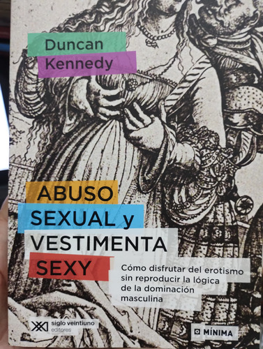 Abuso Sexual Y Vestimenta Sexy Duncan Kennedy
