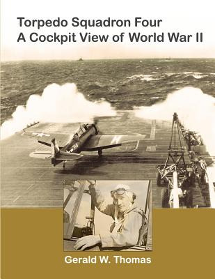 Libro Torpedo Squadron Four - A Cockpit View Of World War...