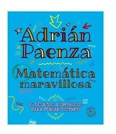 Libro Matematica Maravillosa De Adrian Paenza