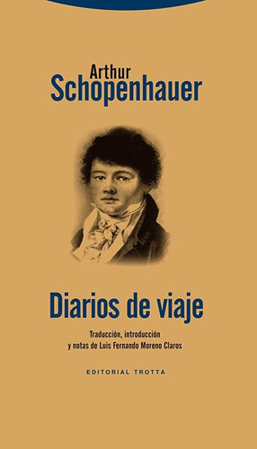 Diarios De Viaje, Arthur Schopenhauer, Trotta