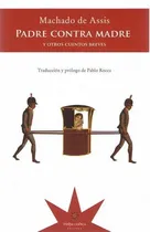 Comprar Padre Contra Madre Y Otros Cuentos