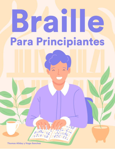 Libro: Braille Para Principiantes: Curso Y Cuaderno De Ejerc