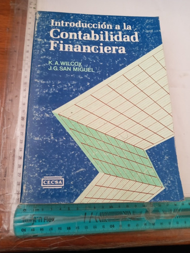 Introducción A La Contabilidad Financiera Wilcox San Miguel 