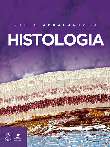 Histologia, de Abrahamsohn, Paulo. Editorial Editora Guanabara Koogan Ltda., capa mole em português, 2016