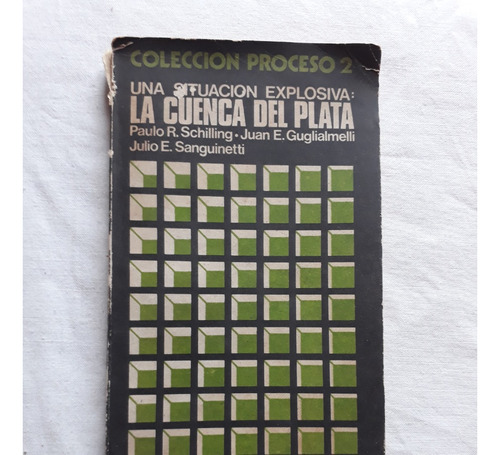 Una Situacion Explosiva - La Cuenca Del Plata Varios Autores