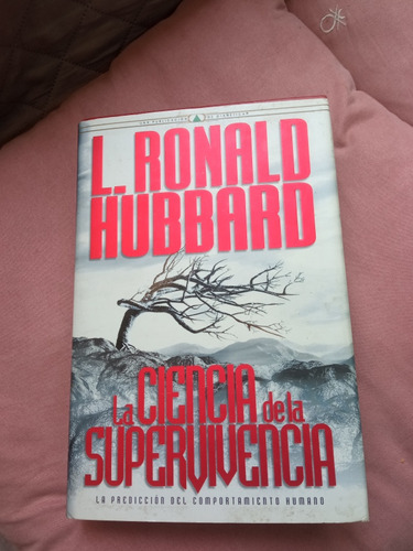 La Ciencia De La Supervivencia/ Ronald Hubbard / Hubbard Lib