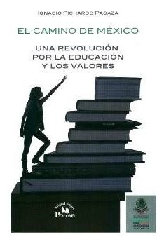 Libro Camino De Mexico El Una Revolucion Por La Edu Original