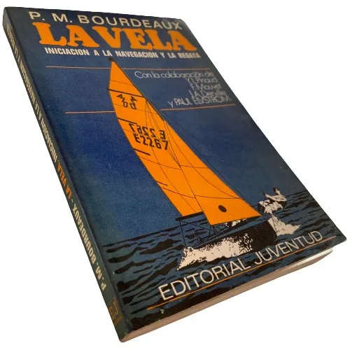 comprar Bourdeaux - La Vela. Iniciación A La Navegación Y La Regata