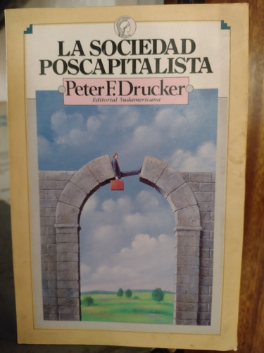 Sociedad Poscapitalista, La - Drucker, Peter. Recoleta 